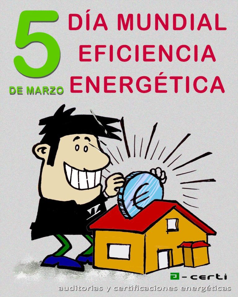 Día Mundial de la Eficiencia Energética A certi